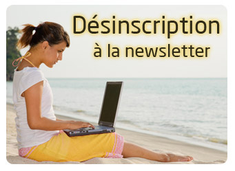 D&eacute;sinscription de la newsletter